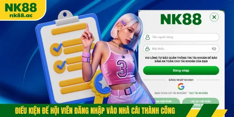 Điều kiện để hội viên đăng nhập vào nhà cái thành công