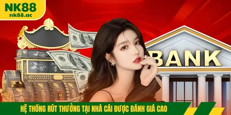 Hệ thống rút thưởng tại nhà cái được đánh giá cao